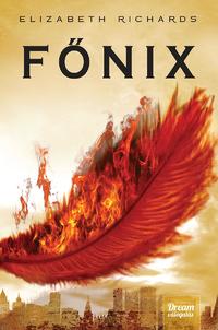 Elizabeth Richards: Főnix -  (Könyv)