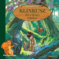 Alessandro Gatti: Klinkusz és a hold virága -  (Könyv)