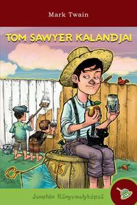 Mark Twain: Tom Sawyer kalandjai -  (Könyv)