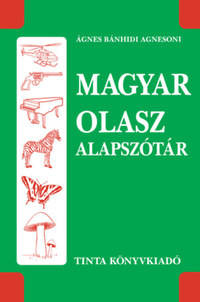 Ágnes Bánhidi Agnesoni (Szerk.): Magyar-olasz alapszótár -  (Könyv)
