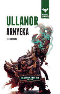 Rob Sanders: Ullanor árnyéka -  (Könyv)