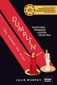 Julie Murphy: Dumplin' - Így kerek az élet (Filmes borítóval) -  (Könyv)