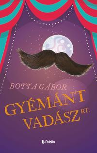 Botta Gábor: Gyémántvadász Rt. -  (Könyv)