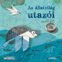 Quim Tomás: Az állatvilág utazói -  (Könyv)
