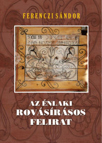 Ferenczi Sándor: Az énlaki rovásírásos felirat -  (Könyv)