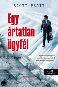Scott Pratt: Egy ártatlan ügyfél - Joe Dillard 1. -  (Könyv)
