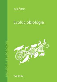 Kun Ádám: Evolúcióbiológia -  (Könyv)