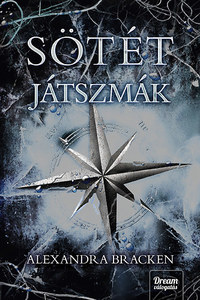 Alexandra Bracken: Sötét játszmák - Sötét elmék 2. rész -  (Könyv)