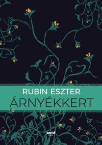 Rubin Eszter: Árnyékkert -  (Könyv)