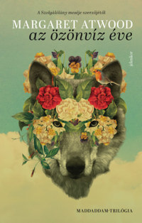 Margaret Atwood: Az özönvíz éve - MaddAddam-trilógia 2. -  (Könyv)