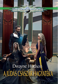Dwayne Hudson: A Júdás császár hagyatéka -  (Könyv)