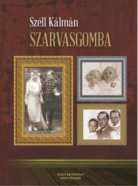 Széll Kálmán: Szarvasgomba - Emlékek ifjúságom felszíne alól -  (Könyv)