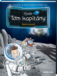 Bernd Flessner: Ifjabb Tom kapitány 3. - Hold-misszió -  (Könyv)