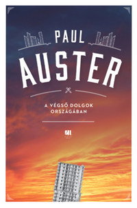 Paul Auster: A végső dolgok országában -  (Könyv)