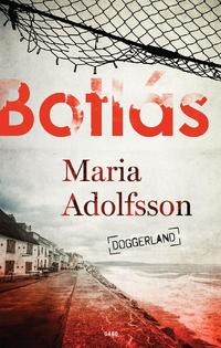 Maria Adolfsson: Botlás - Doggerland 1. -  (Könyv)