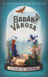 Elizabeth Macneal: Babák városa -  (Könyv)