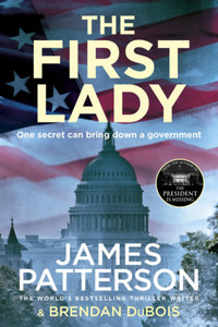 James Patterson: The First Lady -  (Könyv)