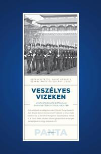 Salát Gergely, Szakáli Máté, Szilágyi Zsolt: Veszélyes vizeken - Konfliktusok és biztonsági fenyegetések a Távol-Keleten -  (Könyv)