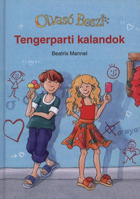 Beatrix Mannel: Tengerparti kalandok - Olvasó Boszi - Olvasó Boszi -  (Könyv)