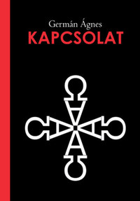 Germán Ágnes: Kapcsolat -  (Könyv)