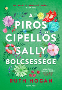 Ruth Hogan: A piros cipellős Sally bölcsessége -  (Könyv)