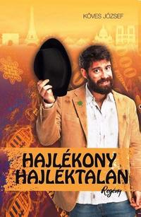 Köves József: Hajlékony hajléktalan -  (Könyv)