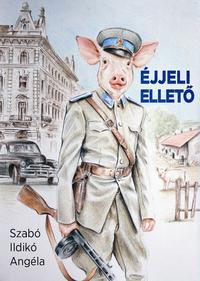 Szabó Ildikó Angéla: Éjjeli ellető -  (Könyv)