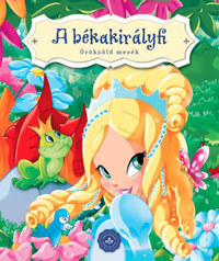 A Békakirályfi - Örökzöld mesék -  (Könyv)