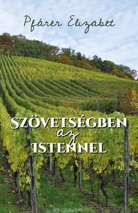 Pfárer Elizabet: Szövetségben az Istennel -  (Könyv)