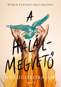 Nnedi Okorafor: A halálmegvető -  (Könyv)