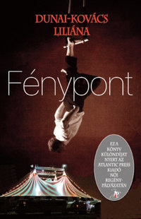 Dunai-Kovács Liliána: Fénypont -  (Könyv)