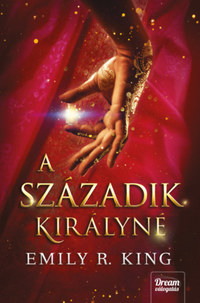 Emily R. King: A századik királyné -  (Könyv)