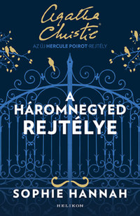 Sophie Hannah: A háromnegyed rejtélye -  (Könyv)