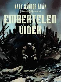 Nagy Sándor Ádám: Embertelen vidék -  (Könyv)