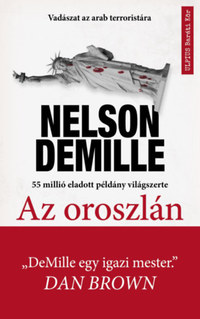 Nelson DeMille: Az oroszlán - Vadászat a világ legveszélyesebb terroristájára -  (Könyv)