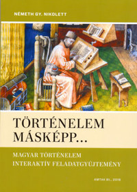 Németh Gy. Nikolett: Történelem másképp... -  (Könyv)