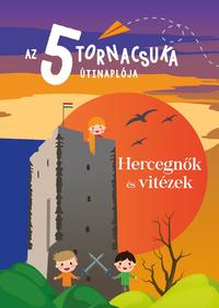 Dr. Jámbor Eszter: Az 5 tornacsuka útinaplója Hercegnők és Vitézek -  (Könyv)
