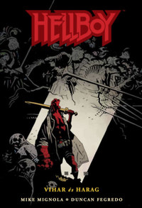 Mike Mignola, Duncan Fegredo: Hellboy 7. - Vihar és harag -  (Könyv)