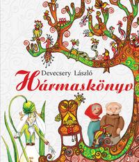Devecsery László: Hármas könyv -  (Könyv)
