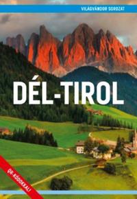 Juszt Róbert: Dél-Tirol -  (Könyv)
