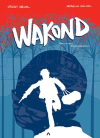 Orosdy Dániel, Merényi Dániel: Wakond -  (Könyv)