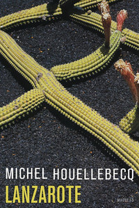 Michel Houellebecq: Lanzarote -  (Könyv)