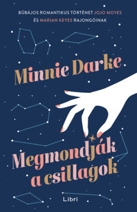 Minnie Darke: Megmondják a csillagok -  (Könyv)