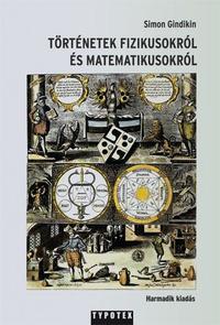 Simon Gindikin: Történetek fizikusokról és matematikusokról -  (Könyv)