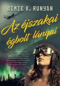 Aimie K. Runyan: Az éjszakai égbolt lányai -  (Könyv)