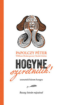 Papolczy Péter: Hogyne szeretnélek! -  (Könyv)