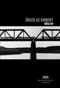 Őrizd az embert - Kósa 80 - Pörös Géza tanulmányával - DVD-melléklettel - Portréfilm Kósa Ferenc filmrendezőről -  (Könyv)