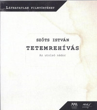 Szőts István: Tetemrehívás - Az utolsó nádor -  (Könyv)