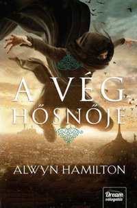 Alwyn Hamilton: A vég hősnője -  (Könyv)