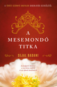 Sejal Badani: A mesemondó titka -  (Könyv)